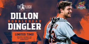 Commit to a Ticket Plan Membership and get a Dillon Dingler bobblehead