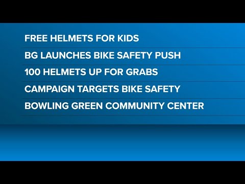 Statewide campaign gives away 100 bike helmets to Bowling Green kids